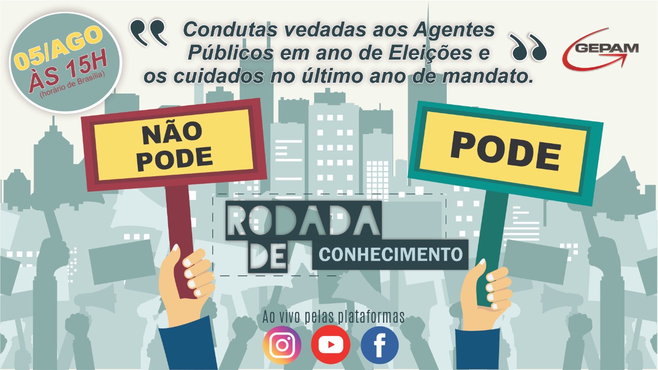 Condutas vedadas aos Agentes Públicos em ano de Eleições Municipais (live)