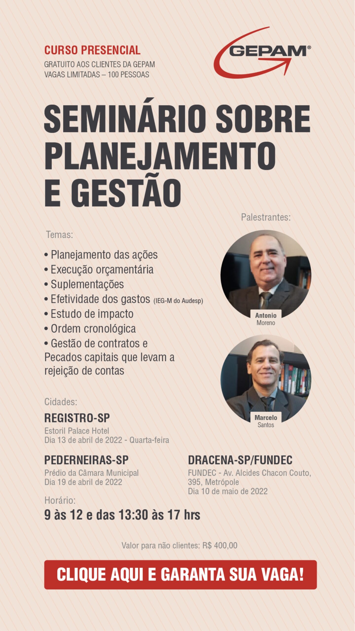 Curso Presencial – Planejamento das ações – Execução orçamentária – suplementações – Efetividade dos gastos (IEG-M do Audesp) – Estudo de impacto – Ordem cronológica – Gestão de contratos e Pecados capitais que levam a rejeição de contas – Registro/SP | 4