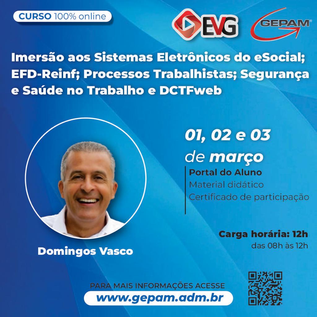 Curso Online – Imersão aos Sistemas Eletrônicos do eSocial; EFD-Reinf; Processos Trabalhistas; Segurança e Saúde no Trabalho e DCTFweb | 63
