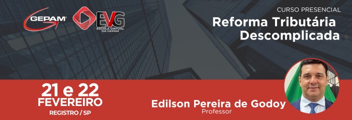 Curso Presencial (Registro/SP) - Reforma Tributária Descomplicada | 143