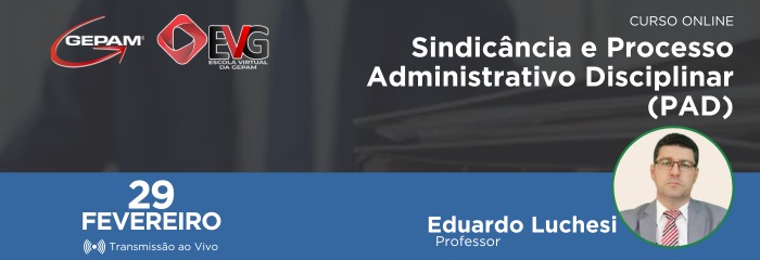 Curso Online - Sindicância e Processo Administrativo Disciplinar (PAD) | 146