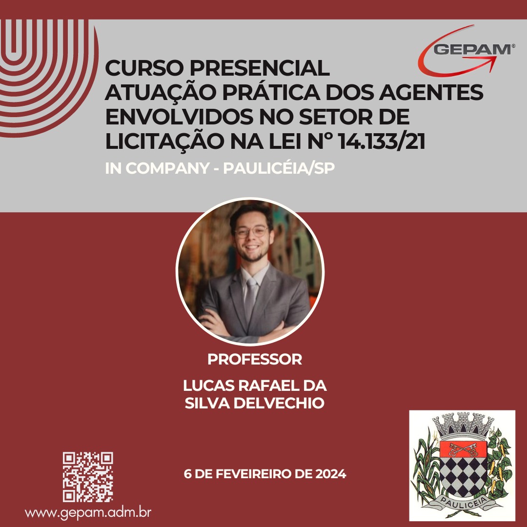 Curso Presencial (In Company para Prefeitura de Paulicéia/SP) – Atuação Prática dos Agentes envolvidos no Setor de Licitação na Lei Nº 14.133/21 | 139