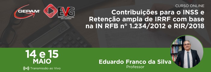 Curso Online - Contribuições para o INSS e Retenção ampla de IRRF com base na IN RFB n° 1.234/2012 e RIR/2018 | 164