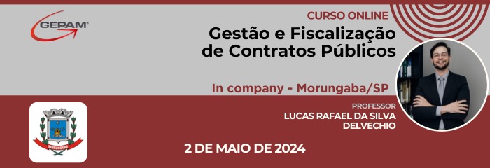 Curso Online (In company para Prefeitura de Morungaba/SP) - Gestão e Fiscalização de Contratos Públicos | 162