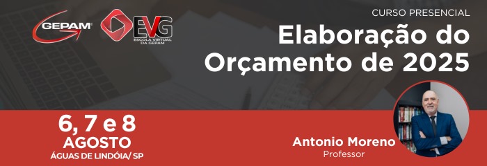 Curso Presencial (Águas de Lindóia/SP) - Elaboração do Orçamento de 2025 | 177