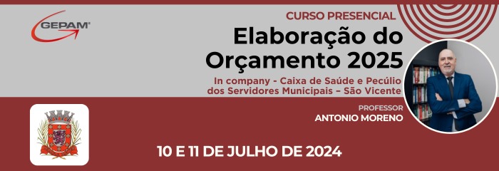 Curso Presencial (In company para Caixa de Saúde e Pecúlio dos Servidores Municipais - São Vicente) - Elaboração do Orçamento 2025 | 173
