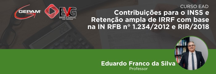 Curso Online sobre Contribuições para o INSS e Retenção ampla de IRRF com base na IN RFB n° 1.234/2012 e RIR/2018 [Foi atualizado] | 67