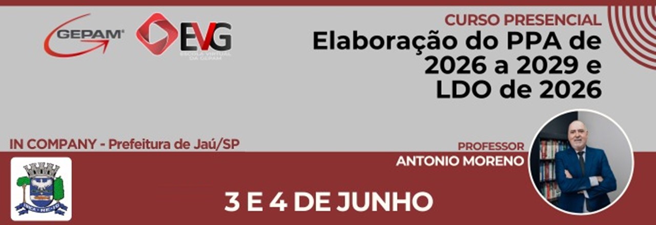 Oficina Presencial (In company para Prefeitura de Jaú/SP) - Elaboração do PPA de 2026 a 2029 e LDO de 2026 | 229