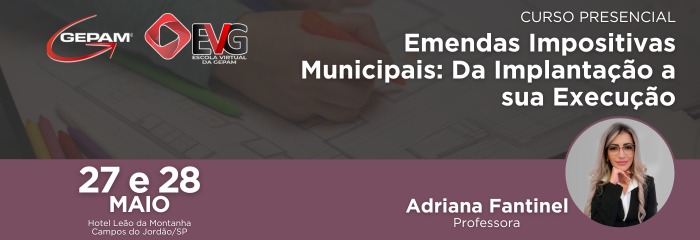 Curso Presencial (Campos do Jordão/SP) - Emendas Impositivas Municipais: Da Implantação a sua Execução | 226