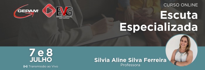 Curso Online - Escuta Especializada | 236