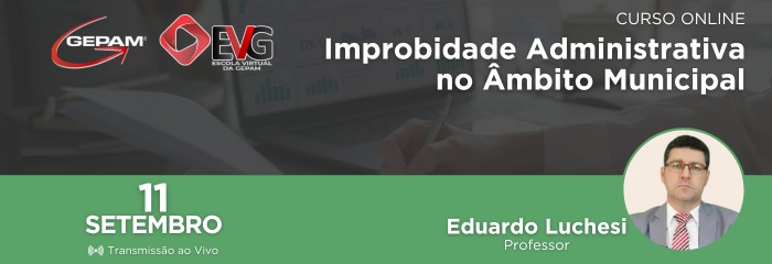 Curso Online - Improbidade Administrativa no Âmbito Municipal | 254