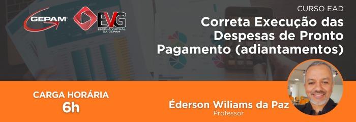 Curso Online sobre Correta Execução das Despesas de Pronto Pagamento (adiantamentos) [Foi atualizado] | 104
