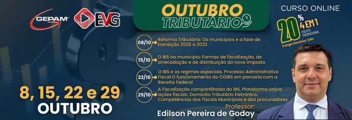 Outubro Tributário | Cursos Online Intensivos: Tudo o que você precisa saber sobre a Reforma Tributária, e os impactos nos municípios (Pacote 4 em 1) | 267