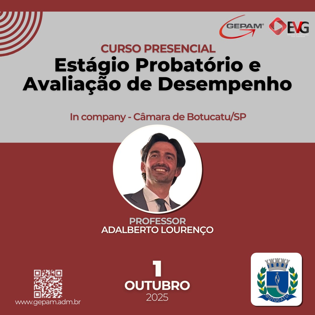 Curso Presencial (In company para Câmara de Botucatu/SP) – Estágio Probatório e Avaliação de Desempenho | 260