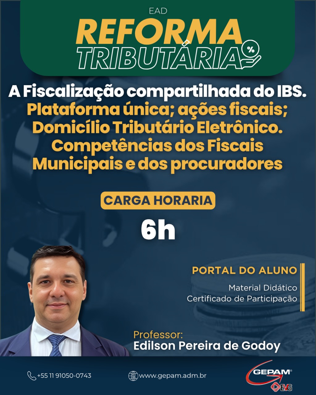 Curso Online (4°) sobre A Fiscalização compartilhada do IBS. Plataforma única; ações fiscais; Domicílio Tributário Eletrônico. Competências dos Fiscais Municipais e dos procuradores | 125