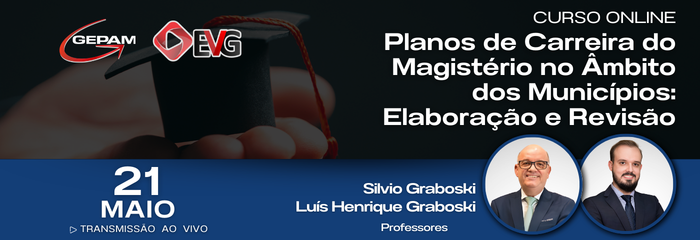 Curso Online - Planos de Carreira do Magistério no Âmbito dos Municípios: Elaboração e Revisão