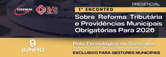 1° Encontro sobre Reforma Tributária e Providências Municipais Obrigatórias para 2026