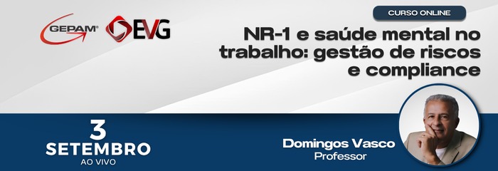Curso Online - NR-1 e saúde mental no trabalho: gestão de riscos e compliance