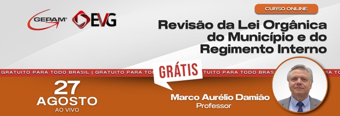 Curso Online - Revisão da Lei Orgânica do Município e do Regimento Interno